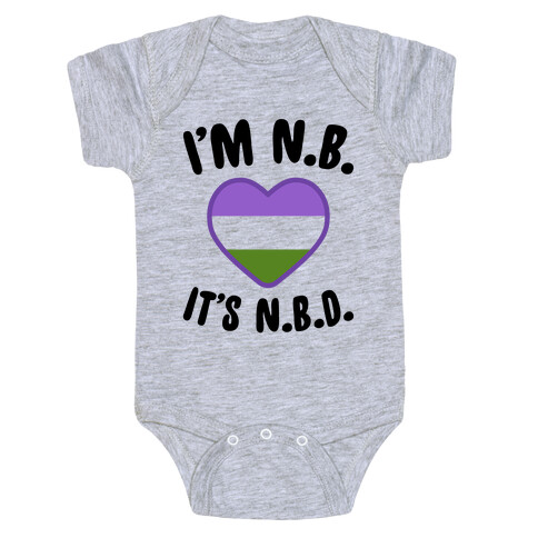 I'm N.B., It's N.B.D. (Genderqueer Flag) Baby One-Piece