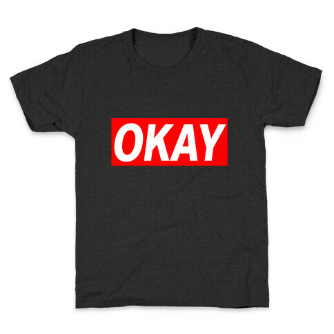 Okay Kids T-Shirt