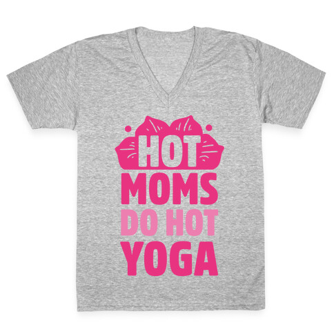 Hot Moms Do Hot Yoga V-Neck Tee Shirt