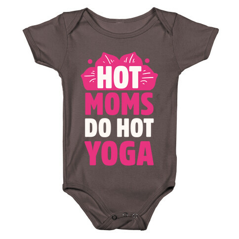 Hot Moms Do Hot Yoga Baby One-Piece