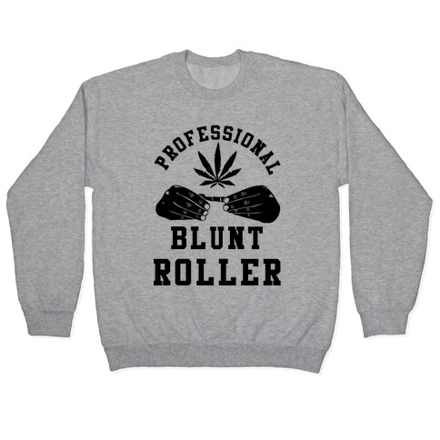 Professional Blunt Roller Pullover
