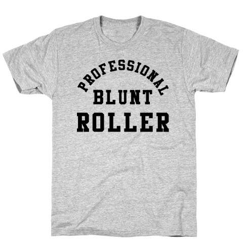 Professional Blunt Roller T-Shirt