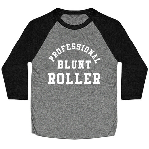 Professional Blunt Roller Baseball Tee