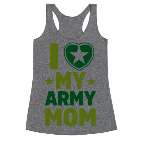 I Love My Army Mom Racerback Tank Top