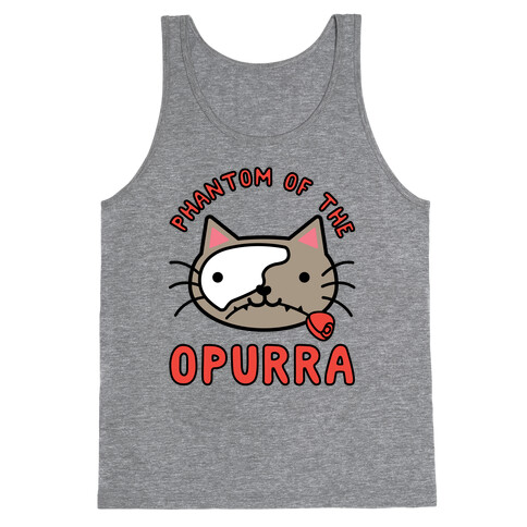 Phantom of the Opurra Tank Top