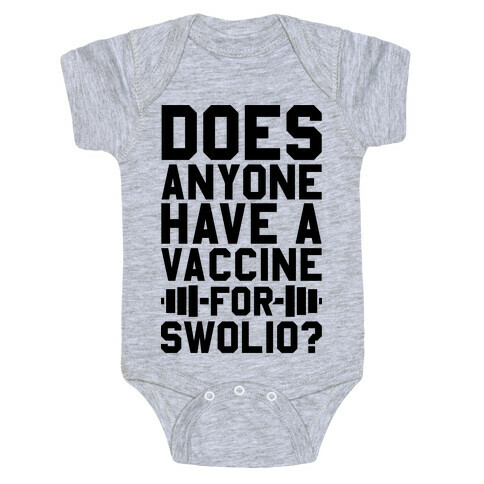 Does Anyone Have A Vaccine For Swolio? Baby One-Piece