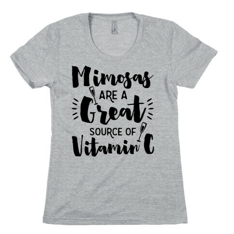 Mimosas Are A Great Source Of Vitamin C Womens T-Shirt
