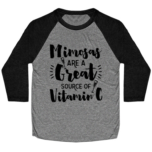 Mimosas Are A Great Source Of Vitamin C Baseball Tee