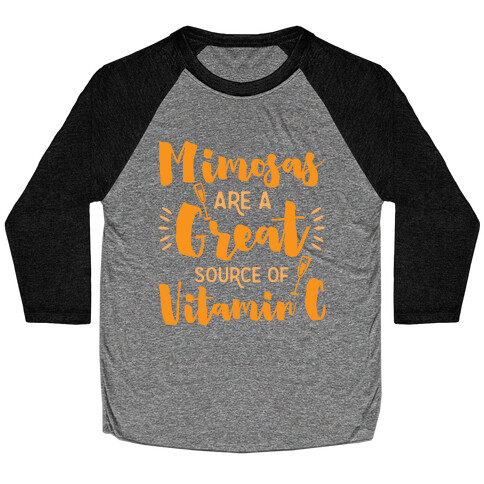 Mimosas Are A Great Source Of Vitamin C Baseball Tee