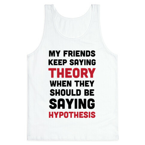 Theory VS Hypothesis Tank Top