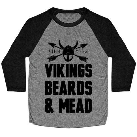 Vikings, Beards, & Mead Baseball Tee