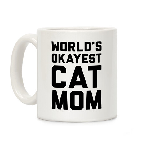 World's Okayest Cat Mom Coffee Mug