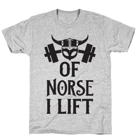 Of Norse I Lift T-Shirt