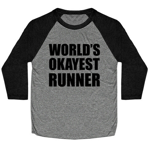 World's Okayest Runner Baseball Tee