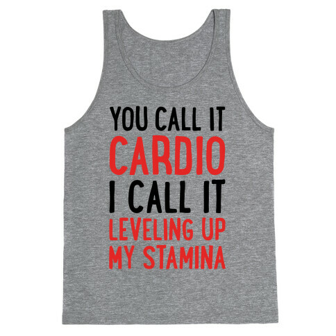 You Call It Cardio Tank Top