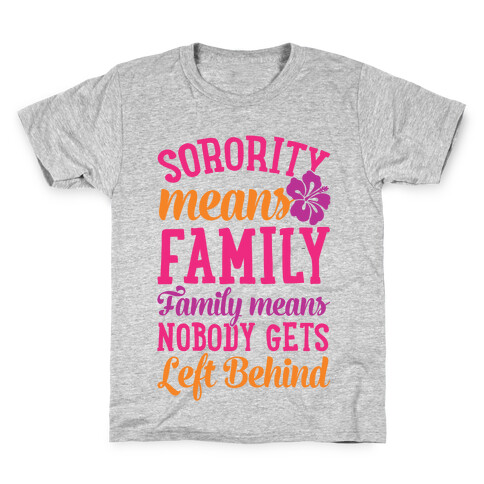 Sorority Means Family Kids T-Shirt