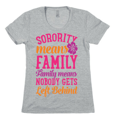 Sorority Means Family Womens T-Shirt