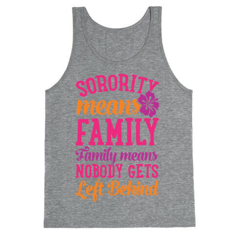 Sorority Means Family Tank Top