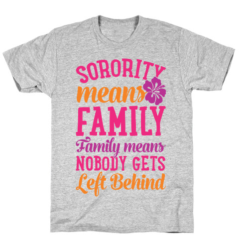 Sorority Means Family T-Shirt