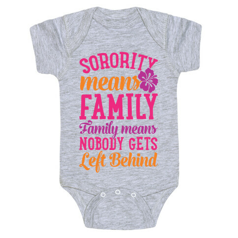 Sorority Means Family Baby One-Piece