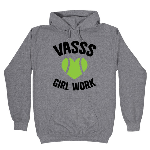 VASSS Girl Work Hooded Sweatshirt