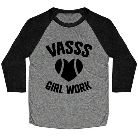 VASSS Girl Work Baseball Tee