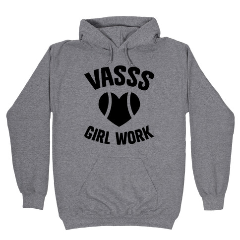 VASSS Girl Work Hooded Sweatshirt