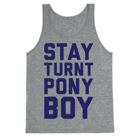 Stay Turnt Pony Boy Tank Top