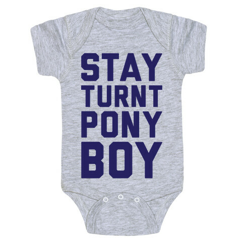 Stay Turnt Pony Boy Baby One-Piece