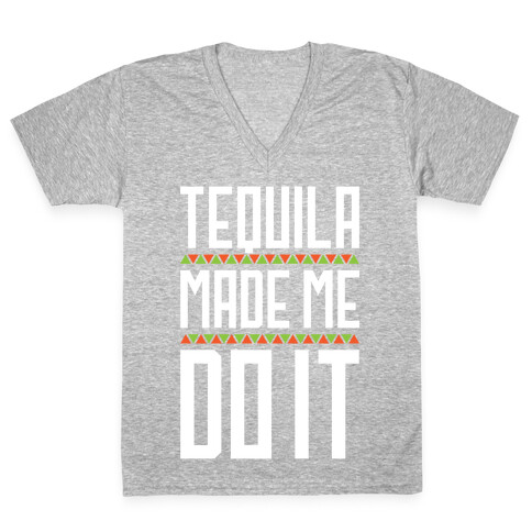 Tequila Made Me Do It V-Neck Tee Shirt