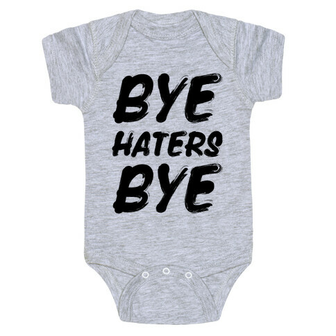 Bye Haters Bye Baby One-Piece