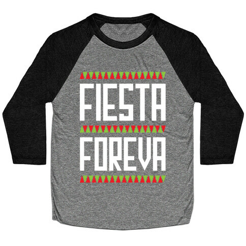 Fiesta Foreva Baseball Tee