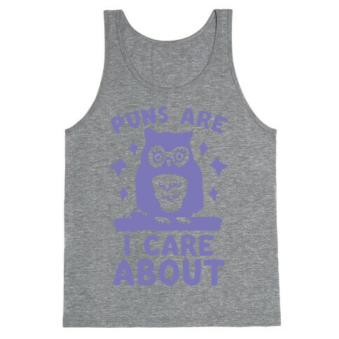 Puns Are Owl Care About Tank Top