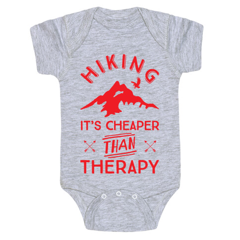 Hiking It's Cheaper Than Therapy Baby One-Piece