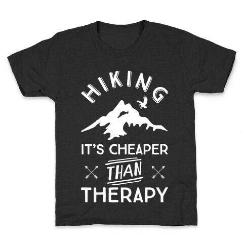 Hiking It's Cheaper Than Therapy Kids T-Shirt