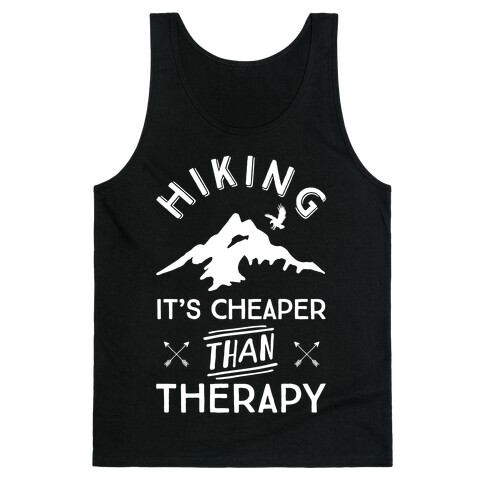 Hiking It's Cheaper Than Therapy Tank Top