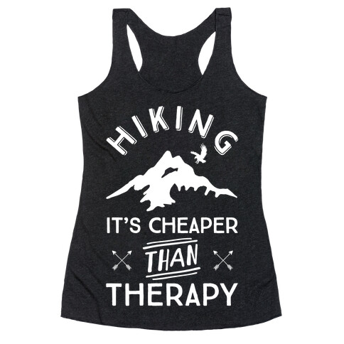 Hiking It's Cheaper Than Therapy Racerback Tank Top