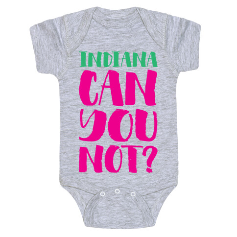 Indiana Can You Not? Baby One-Piece