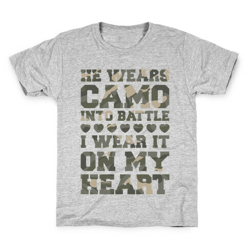 He Wears Camo Into Battle, I Wear It On My Heart Kids T-Shirt