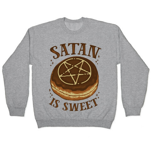 Satan is Sweet Pullover