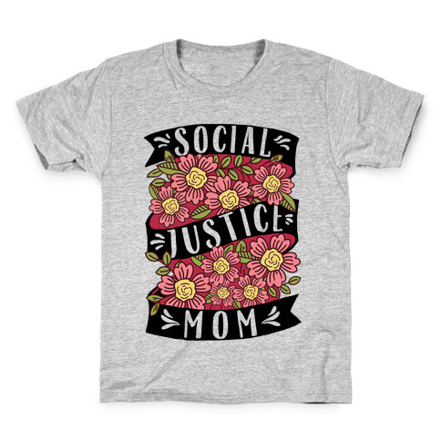 Social Justice Mom Kids T-Shirt