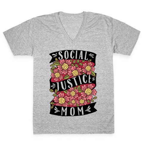 Social Justice Mom V-Neck Tee Shirt
