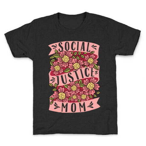 Social Justice Mom Kids T-Shirt