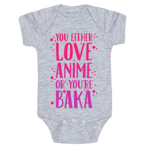 You Either Love Anime Or You're Baka Baby One-Piece