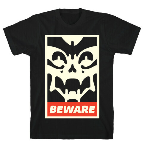 Beware T-Shirt