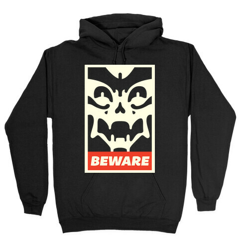 Beware Hooded Sweatshirt