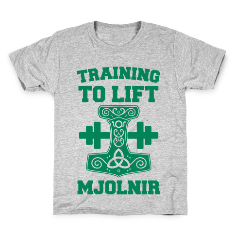 Training to Lift Mjolnir Kids T-Shirt