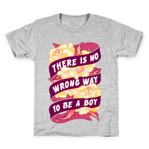 There is No Wrong Way To Be A Boy Kids T-Shirt
