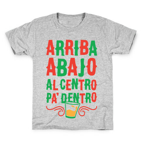 Arriba Abajo Al Centro Pa' Dentro Kids T-Shirt