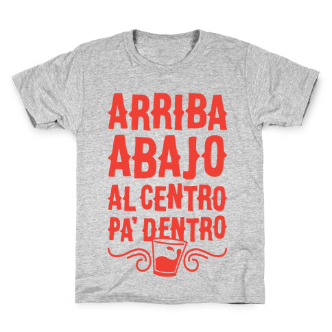 Arriba Abajo Al Centro Pa' Dentro Kids T-Shirt